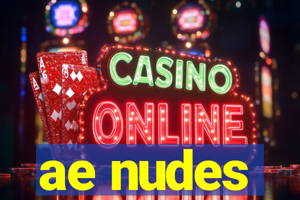 ae nudes